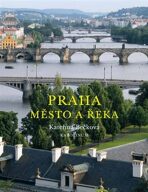 Praha- Město a řeka - Kateřina Bečková