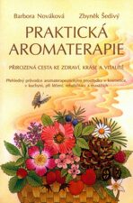 Praktická aromaterapie - Barbora Nováková, ...