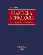 Praktická nefrologie - Vladimír Teplan,kolektiv a