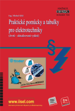 Praktické pomůcky a tabulky pro elektrotechniky - Michal Kříž