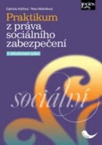 Praktikum z práva sociálního zabezpečení, 2. vydání - Gabriela Halířová, ...