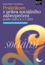 Praktikum z práva sociálního zabezpečení - 3. vydání - Gabriela Halířová, ...