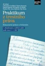 Praktikum z trestního práva - Klauzurní práce s řešením - Jiří Krupička, ...