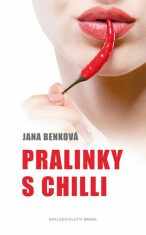 Pralinky s chilli - Jana Benková