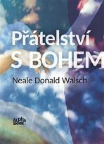 Přátelství s Bohem - Neale Donald Walsch