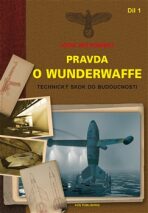 Pravda o Wunderwaffe - Díl 1 - Igor Witkowski