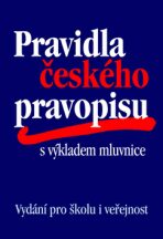 Pravidla českého pravopisu s výkladem mluvnice - Vladimír Šaur