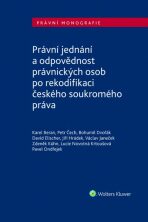 Právní jednání a odpovědnost právnických osob po rekodifikaci českého soukromého - Jiří Hrádek, Karel Beran, ...