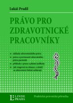 Právo pro zdravotnické pracovníky - Lukáš Prudil