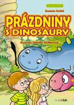 Prázdniny s dinosaury - Chytré čtení - Suchá Zuzana
