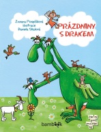 Prázdniny s drakem - Zuzana Pospíšilová, ...