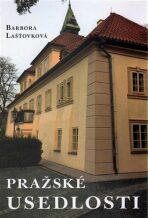 Pražské usedlosti - Barbora Lašťovková