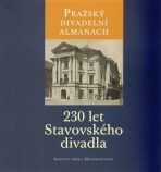 Pražský divadelní almanach: 230 let Stavovského divadla - Jitka Ludvová