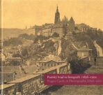 Pražský hrad ve fotografii 1856-1900 / Prague Castle in Photographs 1856-1900 - Pavel Scheufler, ...