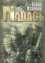 Nadace 6 - Předehra k Nadaci - Isaac Asimov