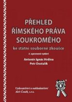 Přehled římského práva soukromého ke státní souborné zkoušce - 2. vydání - Ignác Antonín Hrdina