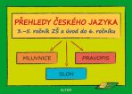 Přehledy českého jazyka v 3.- 5. ročníku ZŠ a úvod do 6.ročníku - Lenka Bradáčová