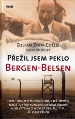 Přežil jsem peklo Bergen-Belsen - Zoltan Zinn-Collis