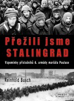Přežili jsme Stalingrad - Reinhold Busch