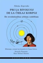 Pri la rivoluoj de la cielaj korpoj / De revolutionibus orbium coeleltium - Mikuláš Koperník, ...