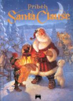 Příběh Santa Clause - Clement C. Moore, ...