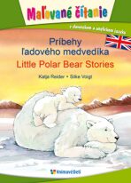 Príbehy ľadového medvedíka, Little Polar Bear Stories - Katja Reiderová, ...
