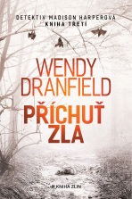 Příchuť zla  - Wendy Dranfield
