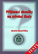 Přijímací zkoušky na střední školy Matematika - Testy - Zdeněk Půlpán