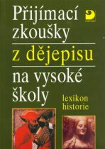 Přijímací zkoušky z dějepisu na VŠ - Zdeněk Veselý