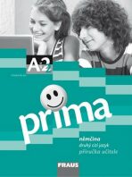 Prima A2/díl 4 - příručka učitele - Friederike Jin, Lutz Rohrmann, ...