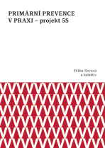 Primární prevence v praxi – projekt 5S - Eliška Sovová, ...