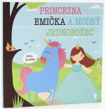 Princezna Emička a modrý jednorožec - Dětské knihy se jmény - Lucie Šavlíková