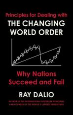 Changing World Order : Why Nations Succeed or Fail - Dalio Ray