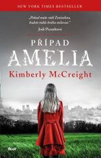 Případ Amelia - Kimberly McCreight
