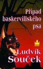 Případ baskervillského psa - Ludvík Souček