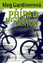 Případ Mission Canyon - Meg Gardinerová