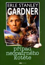 Případ neopatrného kotěte - Erle Stanley Gardner