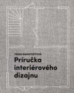 Príručka interiérového dizajnu - Ramstedt Frida