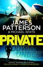 Private Down Under - Michael White,James Patterson