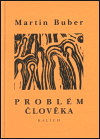 Problém člověka - Martin Buber