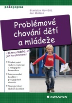 Problémové chování dětí a mládeže - Stanislav Navrátil, ...
