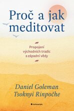 Proč a jak meditovat - Daniel Goleman, ...
