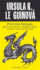 Proč číst fantasy, jak to, že zvířata v knížkách mluví a odkdy se Američané bojí draků - Ursula K. Le Guinová