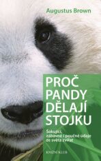 Proč pandy dělají stojku - Augustus Brown