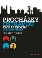 Procházky Ostravou - Petr Lexa Přendík