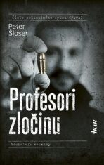 Profesori zločinu - Peter Šloser