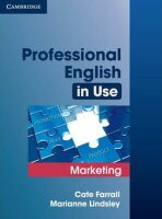 Professional English in Use Marketing with Answers - Cate Farrall,Marianne Lindsley
