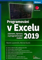 Programování v Excelu 2019 - Záznam, úprava a programování maker - Marek Laurenčík, ...