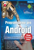 Programujeme pro Android - Miroslav Ujbányai, ...
