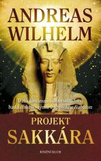 Projekt Sakkára - Andreas Wilhelm